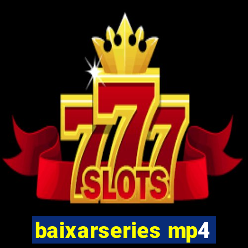 baixarseries mp4